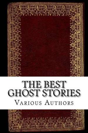 The Best Ghost Stories de Various Authors