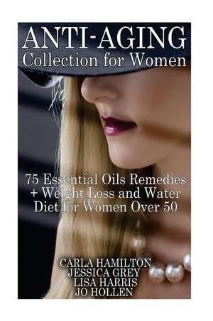 Anti-Aging Collection for Women de Hamilton, Carla