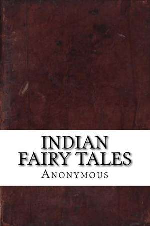 Indian Fairy Tales de Anonymous