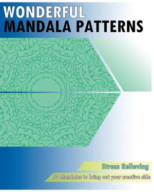 Wonderful Mandala Patterns Coloring (Stress Relieving) de Nancy McCowan