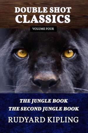 Double Shot Classics Volume Four de Rudyard Kipling