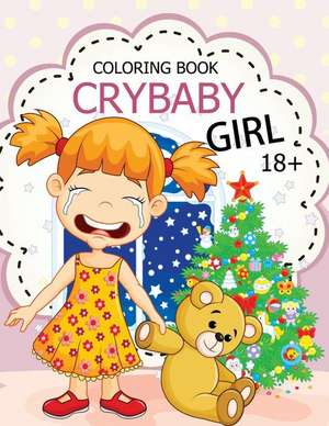 Cry Baby Coloring Book de Crybaby Coloring Book