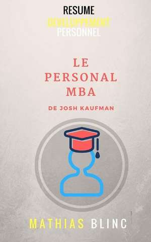 Le Personal MBA (Resume) de Mathias Blinc