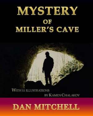 Mystery of Miller's Cave de Dan Mitchell