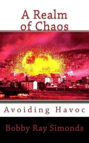 A Realm of Chaos de Simonds, Bobby Ray