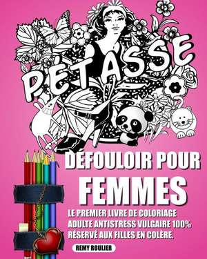 Defouloir Pour Femmes de Remy Roulier