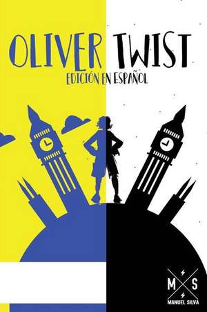 Oliver Twist (Edicion Es Espanol) de Charles Dickens