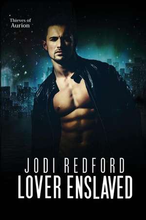 Lover Enslaved de Jodi Redford