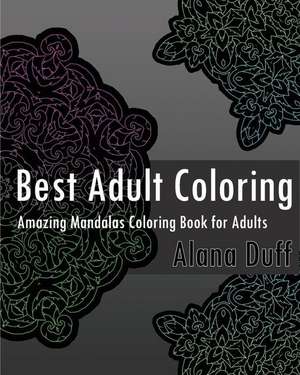 Best Adult Coloring Books de Duff, Alana