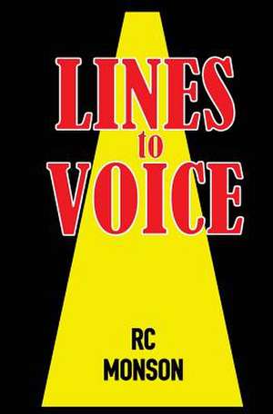 Lines to Voice de Rc Monson