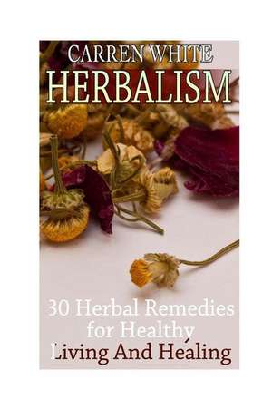 Herbalism de White, Carren