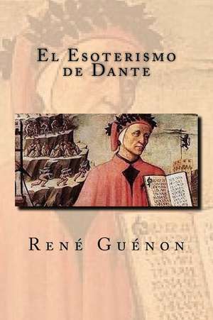 El Esoterismo de Dante de Rene Guenon