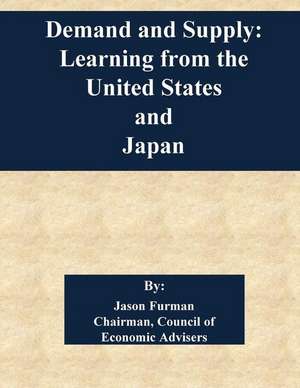 Demand and Supply de Jason Furman Chairman-Council of Economi