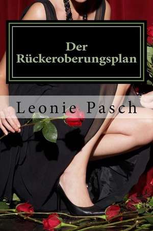 Der Ruckeroberungsplan de Leonie Pasch