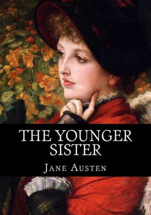 The Younger Sister de Jane Austen