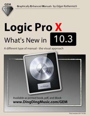 Logic Pro X - What's New in 10.3 de Edgar Rothermich