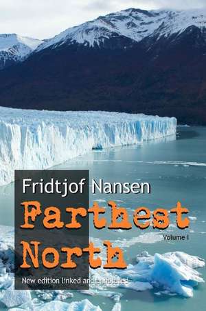 Farthest North de Fridtjof Nansen