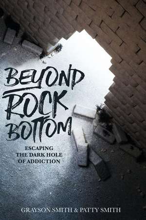 Beyond Rock Bottom de Smith, Patty Lynn