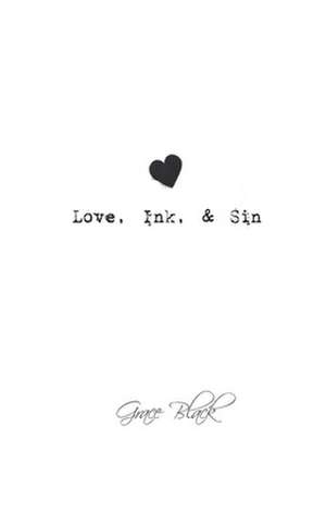 Love, Ink, and Sin de Grace Black