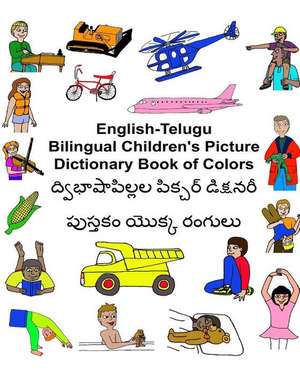 English-Telugu Bilingual Children's Picture Dictionary Book of Colors de Richard Carlson Jr