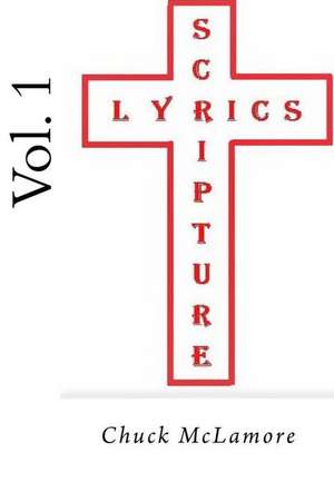 Scripture Lyrics Vol. 1 de McLamore, Chuck