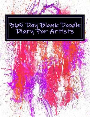 365 Day Blank Doodle Diary for Artists de Passion Imagination Journals