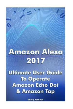 Amazon Alexa 2017 de Mackein, Phillip