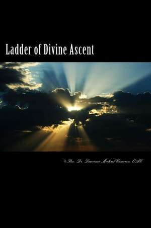 Ladder of Divine Ascent de Dr Lawrence Michael Cameron Oac