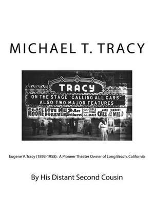 Eugene V. Tracy (1893-1958) de Michael T. Tracy