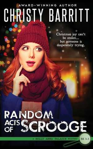 Random Acts of Scrooge de Christy Barritt