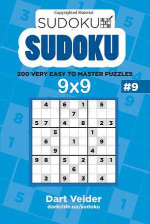 Sudoku Numbrix - 200 Very Easy to Master Puzzles 9x9 (Volume 9) de Veider, Dart