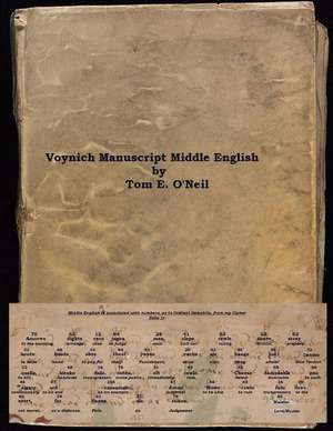 Voynich Manuscript Middle English de Tom E. O'Neil