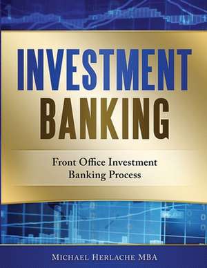 Investment Banking de Michael Herlache