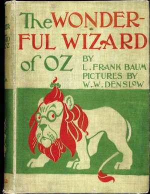 The Wonderful Wizard of Oz. ( Children's ) Novel by de L. Frank Baum