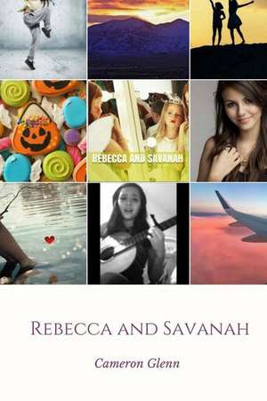 Rebecca and Savanah de Cameron Glenn