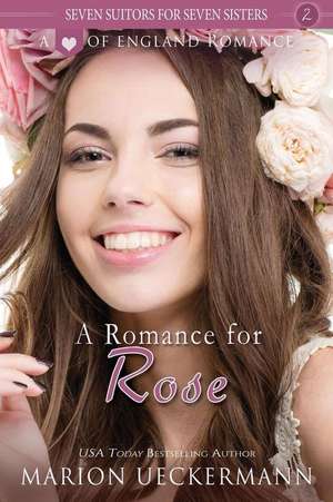 A Romance for Rose de Marion Ueckermann