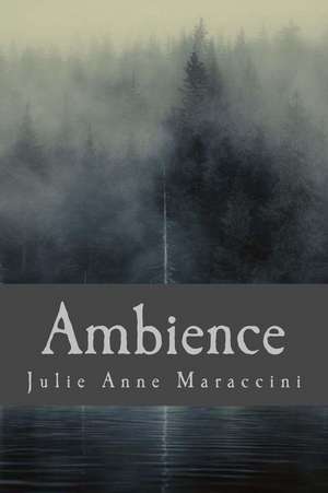 Ambience de Maraccini, Julie Anne