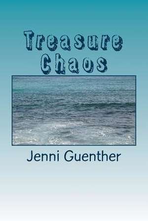 Treasure Chaos de Jenni Guenther