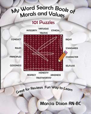 My Word Search Book of Morals and Values de Dixon, Marcia a.