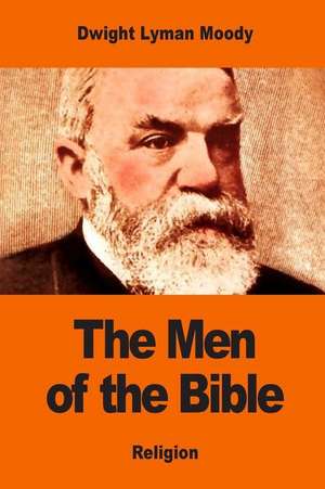 Men of the Bible de Dwight Lyman Moody