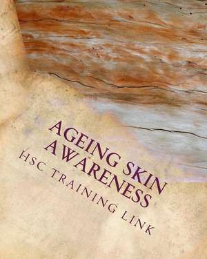 Ageing Skin Awareness de Rogers, Mrs Susan P.