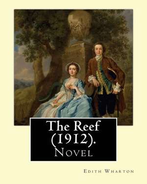 The Reef (1912). by de Edith Wharton