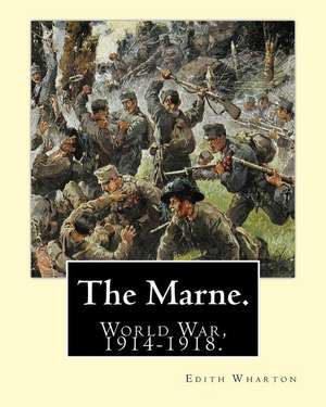 The Marne. by de Edith Wharton