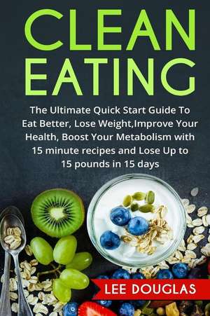 Clean Eating de Lee Douglas