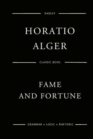 Fame and Fortune de Alger, MR Horatio