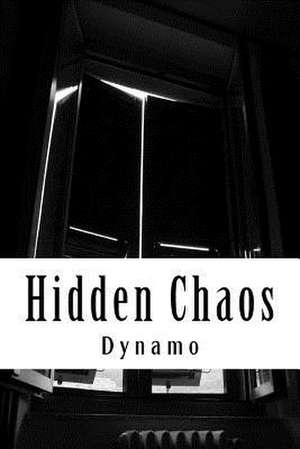 Hidden Chaos de Dynamo