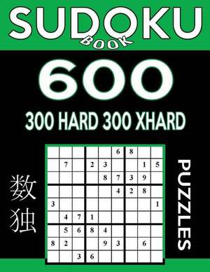 Sudoku Book 600 Puzzles, 300 Hard and 300 Extra Hard de Book, Sudoku