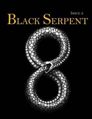 Black Serpent Magazine - Issue 2 de Publications, Ordo Flammeus Serpens