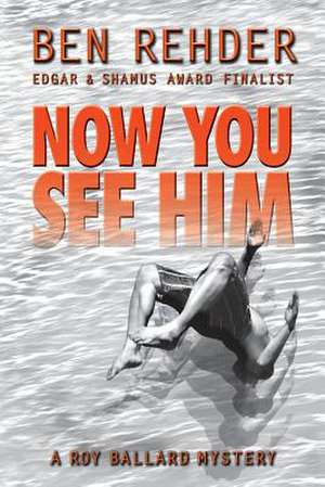 Now You See Him de Ben Rehder