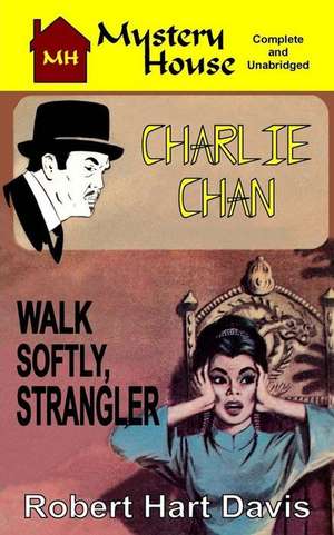 Walk Softly, Strangler de Robert Hart Davis